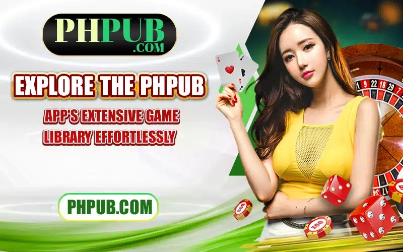 Explore the PHPub app's extensive game library effortlessly