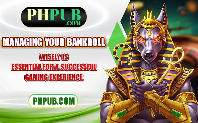 Managing your bankroll wisely is essential for a successful gaming experience