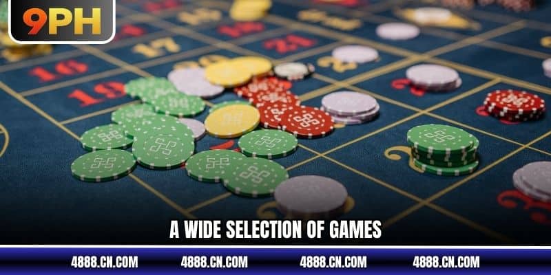 A wide selection of games