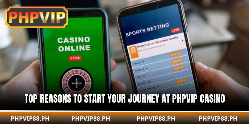Top reasons to start your journey at PHPVIP Casino